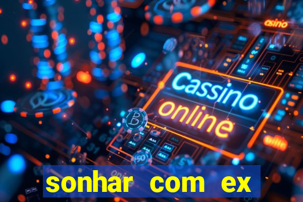 sonhar com ex colega de trabalho